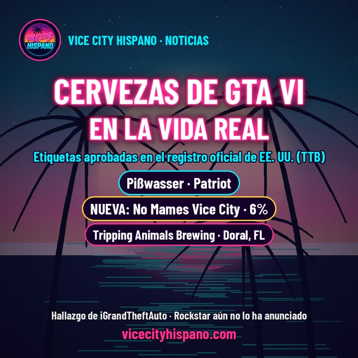 Cervezas de GTA VI en la vida real: Pißwasser, Patriot y No Mames Vice City